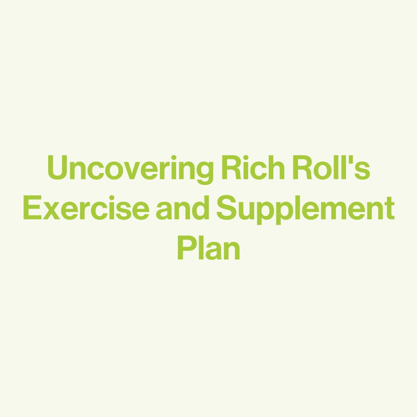 Uncovering Rich Roll's Exercise and Supplement Plan