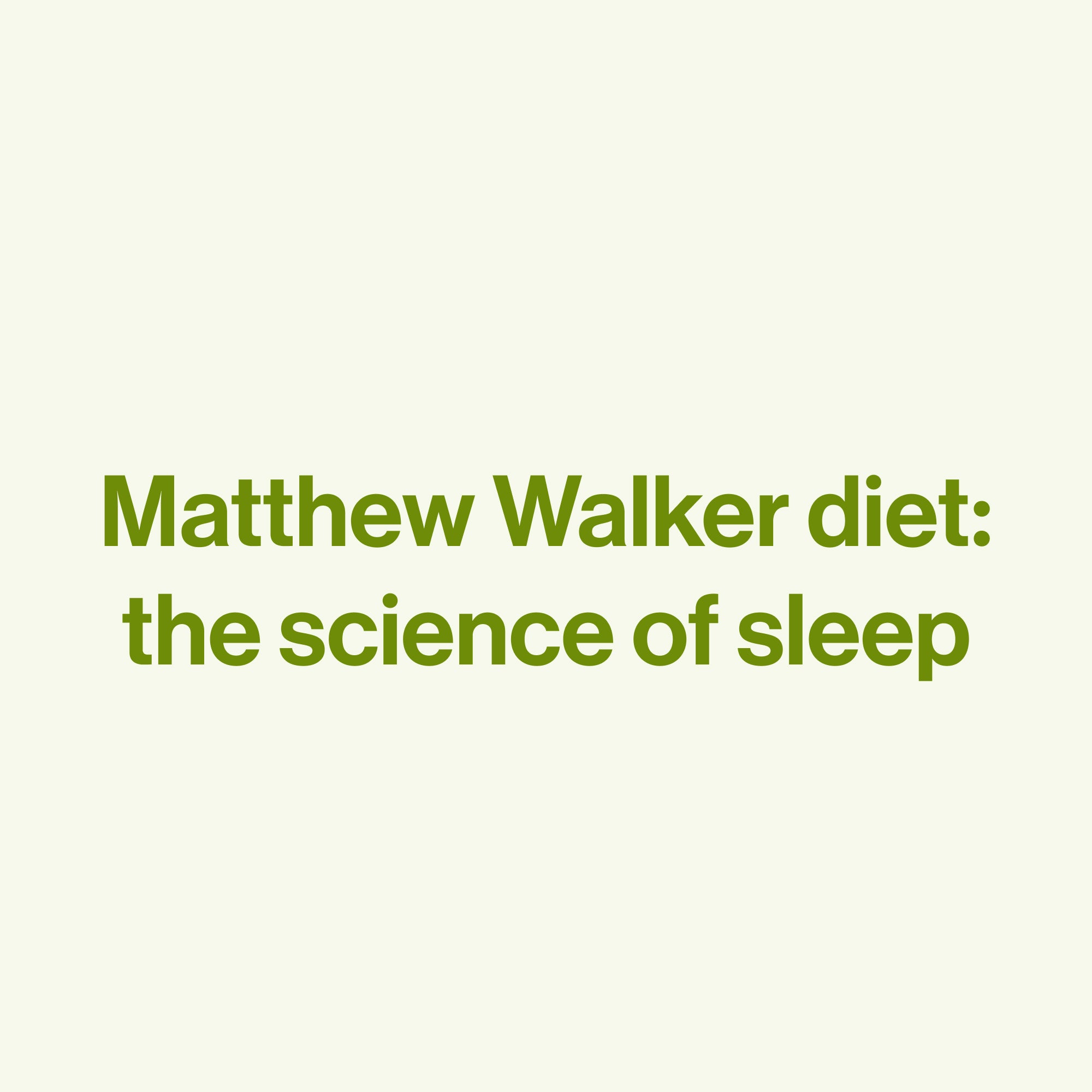 Matthew Walker Diet: The Science of Sleep – Page 2 – happy being