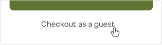 Checkout as guest button